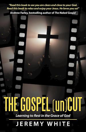 The Gospel Uncut