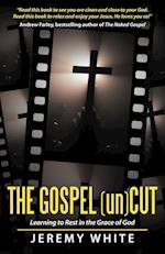 The Gospel Uncut