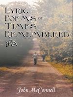 Lyric Poems of Times Remembered