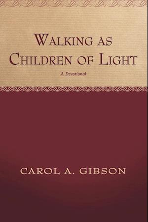 Walking as Children of Light