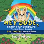 Hey Dude, Know Your Scripture-Oye Chico, Conoce Tu Biblia.