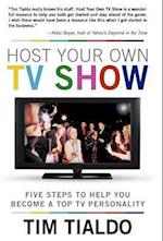 Host Your Own TV Show