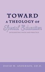 Toward a Theology of Special Education