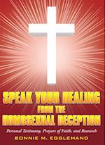 Speak Your Healing from the Homosexual Deception