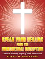 Speak Your Healing from the Homosexual Deception