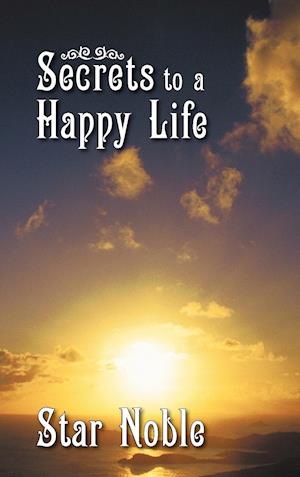 Secrets to a Happy Life