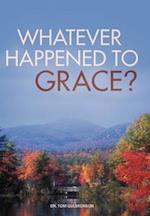 Whatever Happened to Grace?