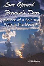 Love Opened Heaven'S Door