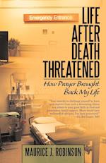 Life After Death Threatened