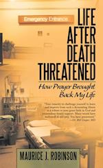 Life After Death Threatened