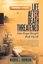 Life After Death Threatened