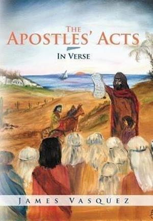 The Apostles' Acts - In Verse