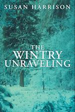 The Wintry Unraveling