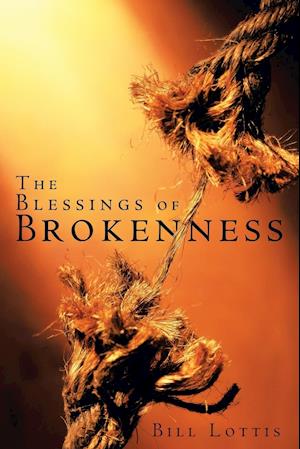 The Blessings of Brokenness