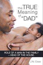 The True Meaning of Dad