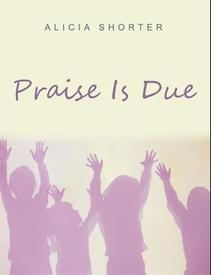 Praise Is Due