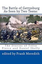 The Battle of Gettysburg As Seen by Two Teens