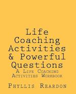 Life Coaching Activities and Powerful Questions