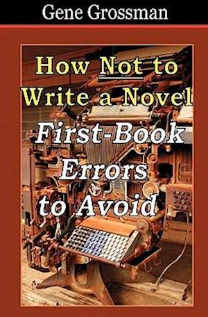 How Not to Write a Novel