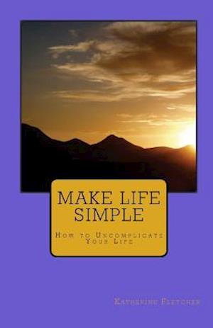 Make Life Simple