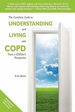 The Complete Guide to Understanding and Living with Copd