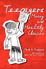 Teenagers Money and Healthy Choices