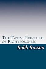 The Twelve Principles of Righteousness