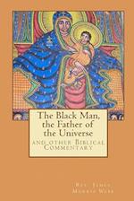 The Black Man, the Father of the Civilization