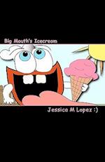 Big Mouth's Icecream