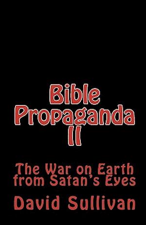Bible Propaganda II