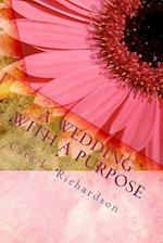 A Wedding with a Purpose