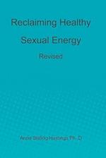 Reclaiming Healthy Sexual Energy