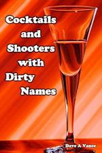 Cocktails and Shooters with Dirty Names