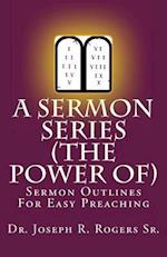 A Sermon Series (the Power Of...)