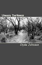 Uneasy Darkness