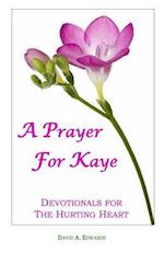 A Prayer for Kaye