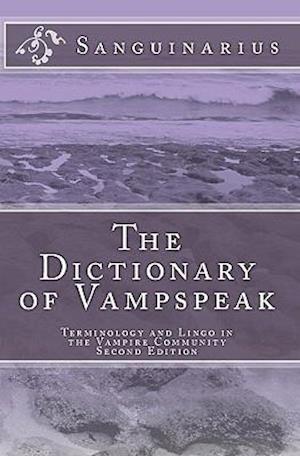 The Dictionary of Vampspeak, Second Edition