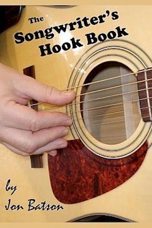 The Songwriter's Hook Book