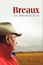 Breaux, an American Icon