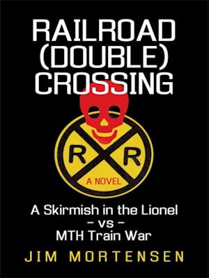 Railroad (Double) Crossing: a Novel