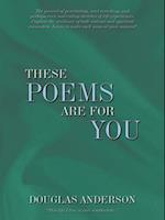 These Poems Are for You