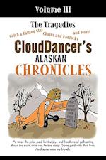 Clouddancer's Alaskan Chronicles, Volume III
