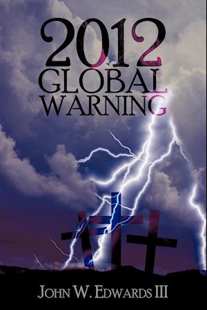 2012 Global Warning