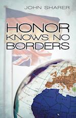 Honor Knows No Borders