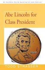 Abe Lincoln for Class President