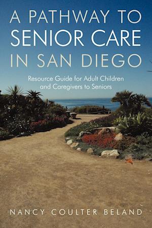 A Pathway to Senior Care in San Diego