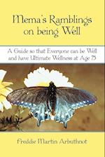 Mema's Ramblings on being well