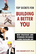 Top Secrets for Building a Better You