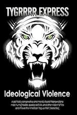 Ideological Violence