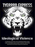 Ideological Violence